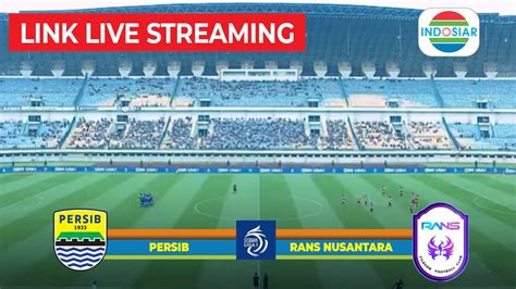 persib live streaming hari ini tv indosiar